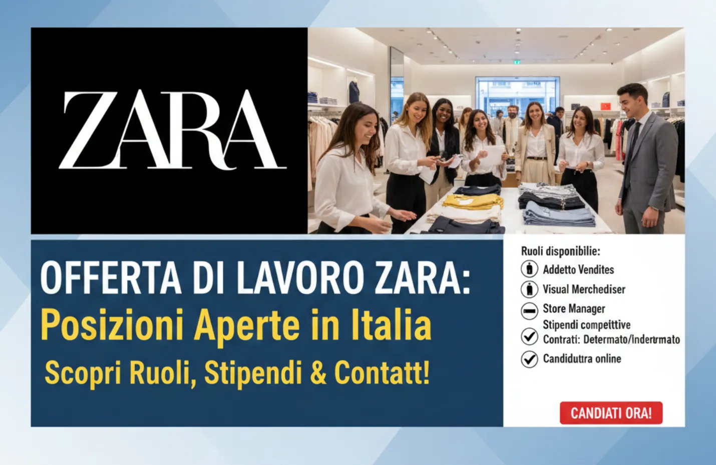 Offerta di lavoro Zara: Posizioni aperte nei negozi in Italia - Ruoli disponibili, stipendi, contratti e candidatura