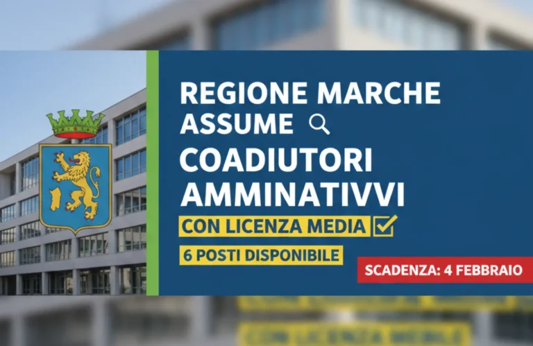 Regione Marche assume coadiutori amministrativi con licenza media: 6 posti disponibili, entro il 4 febbraio