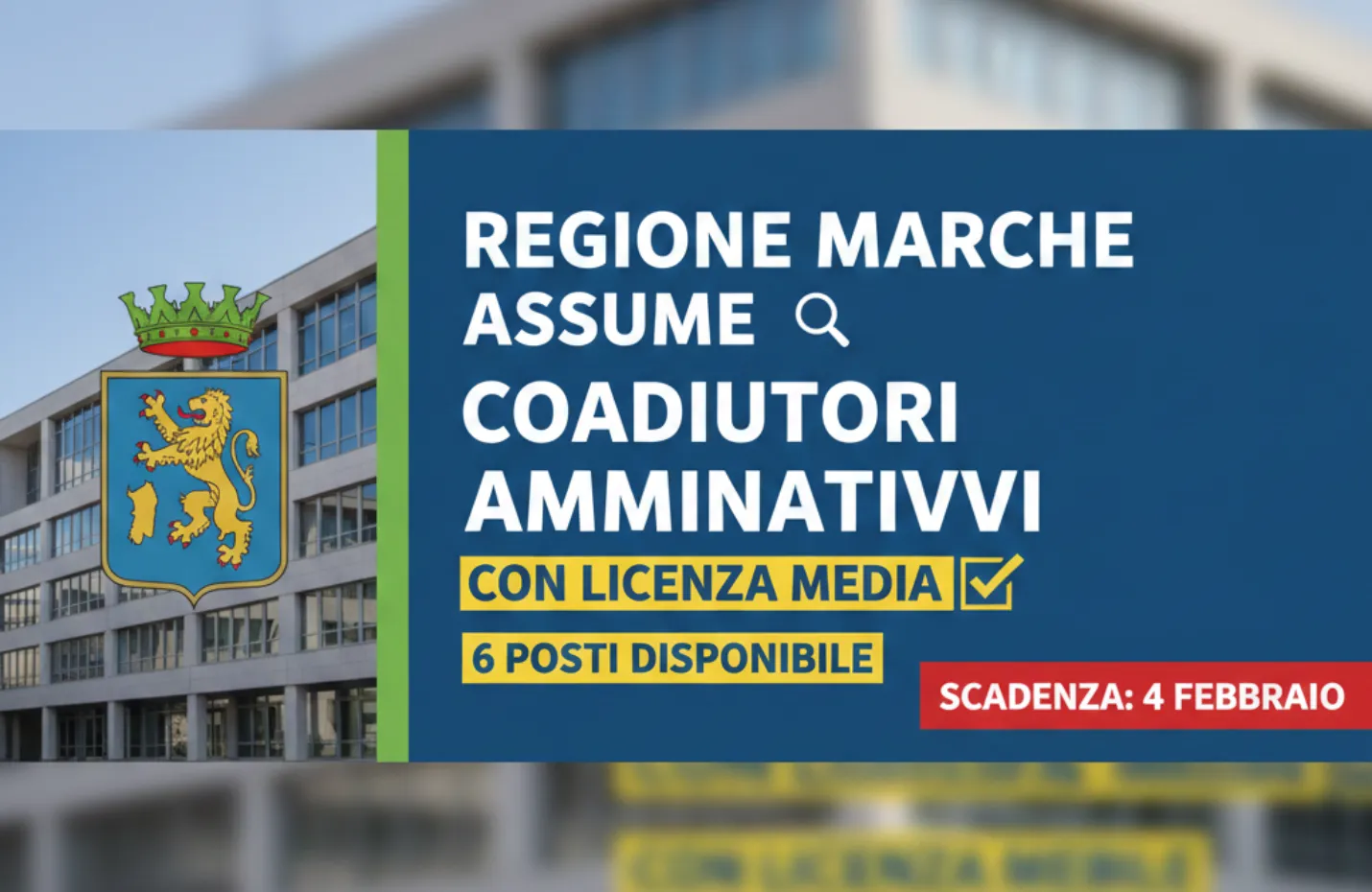 Regione Marche assume coadiutori amministrativi con licenza media: 6 posti disponibili, entro il 4 febbraio